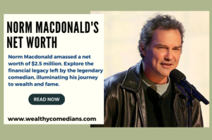 An Infographic Showing Norm Macdonald's Net Worth