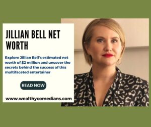 An Infographic Showing Jillian Bell Net Worth